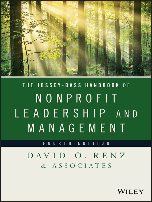 Title details for The Jossey-Bass Handbook of Nonprofit Leadership and Management by David O. Renz - Available